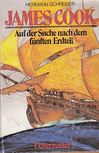James Cook: Auf der Suche nach dem fünften Erdteil