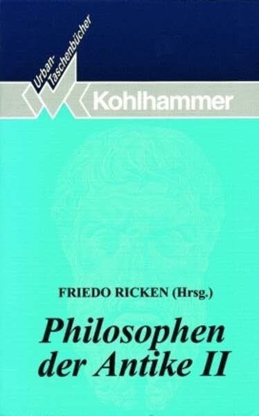 Philosophen der Antike II (Urban-Taschenbücher, Band 459)