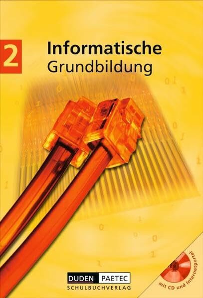 Duden Informatische Grundbildung - Sekundarstufe I: Band 2: 7.-9. Schuljahr - Schülerbuch mit CD-ROM: CD-ROM für Windows oder Linux