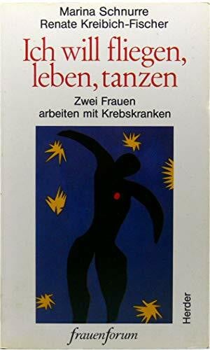 Ich will fliegen, leben, tanzen. (6692 656). Zwei Frauen arbeiten mit Krebskranken