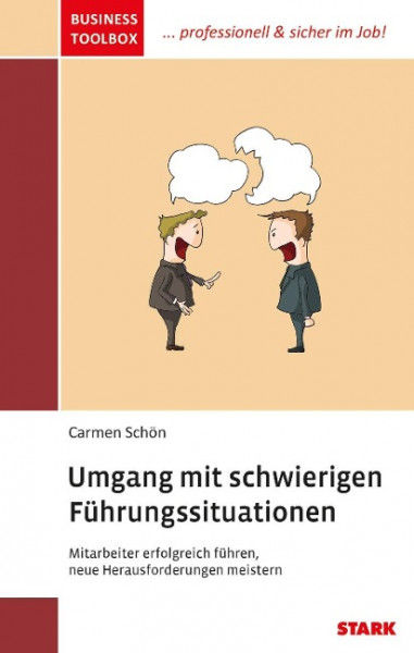 Umgang mit schwierigen Führungssituationen