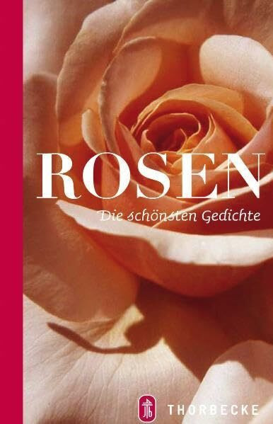 Rosen: Die schönsten Gedichte