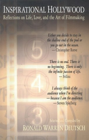 Inspirational Hollywood: Reflections on Life, Love and the Art of Filmmaking