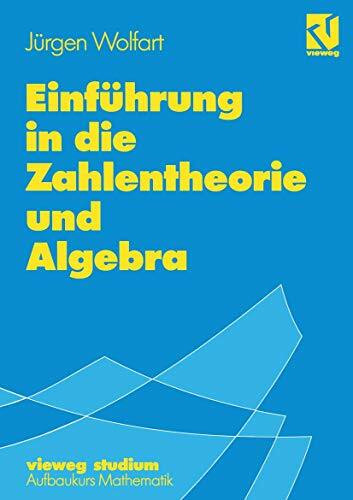 Einführung in die Zahlentheorie und Algebra