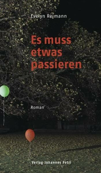 Es muss etwas passieren: Roman