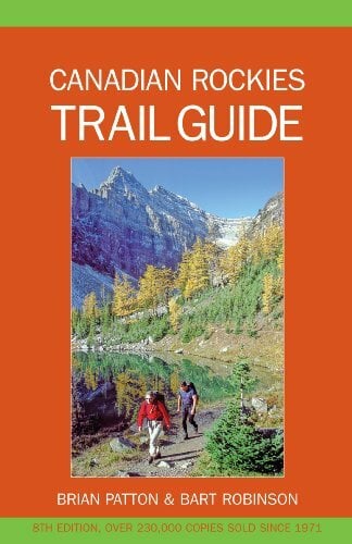 Canadian Rockies Trail Guide Canadian Rockies Trail Guide