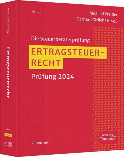 Ertragsteuerrecht: Prüfung 2018 (Die Steuerberaterprüfung)