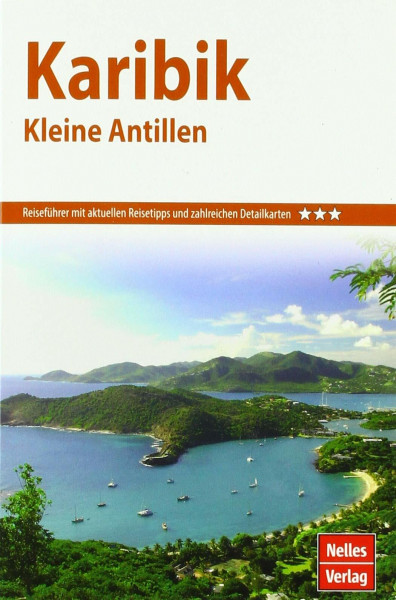 Nelles Guide Reiseführer Karibik - Kleine Antillen (Nelles Guide: Deutsche Ausgabe)