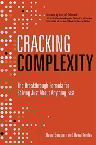 Cracking Complexity: The Breakthrough Formula for Solving Just About Anything Fast