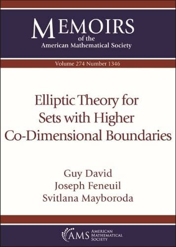 Elliptic Theory for Sets With Higher Co-dimensional Boundaries (Memoirs of the American Mathematical Society, 274)