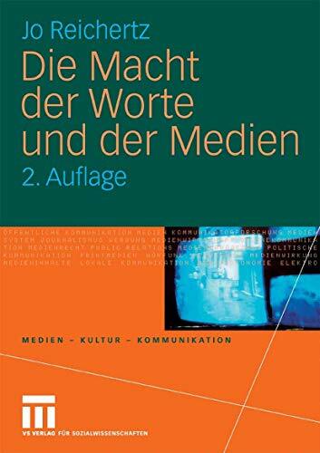 Die Macht der Worte und der Medien (Medien • Kultur • Kommunikation) Die Macht der Worte und der Medien (Medien • Kultur • Kommunikation)