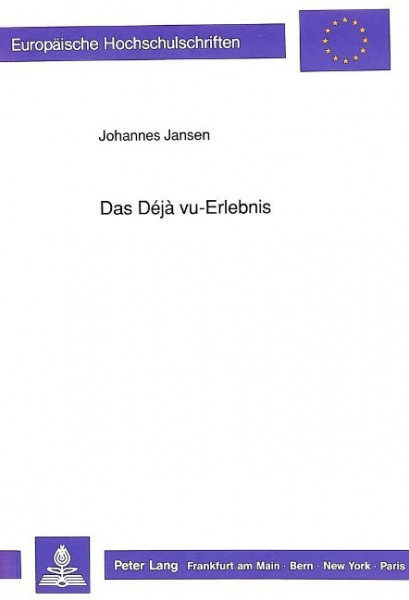 Das Déjà vu-Erlebnis