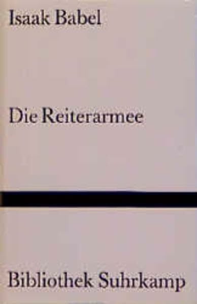 Die Reiterarmee: Erzählungen (Bibliothek Suhrkamp)