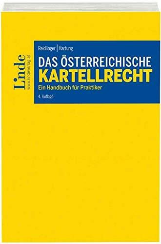 Das österreichische Kartellrecht: Ein Handbuch für Praktiker