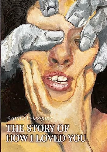 The Story of How I Loved You: DE