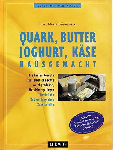 Quark, Butter, Joghurt, Käse hausgemacht