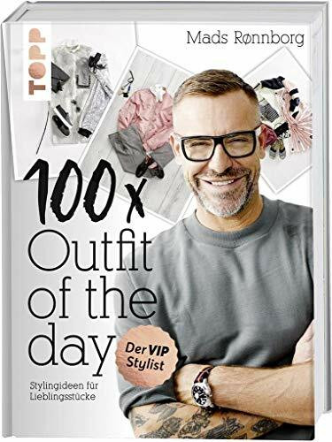 100 x Outfit of the Day: Stylingideen für Lieblingsstücke