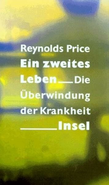Ein zweites Leben: Die Überwindung der Krankheit