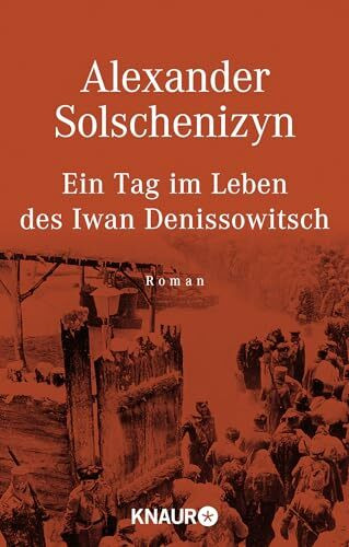 Ein Tag im Leben des Iwan Denissowitsch. Roman