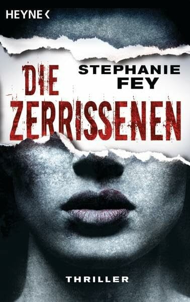 Die Zerrissenen: Thriller: Thriller. Originalausgabe (Die Carina-Kyreleis-Thriller, Band 3)
