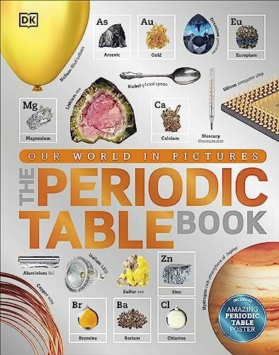 The Periodic Table Book: A Visual Encyclopedia of the Elements The Periodic Table Book: A Visual Encyclopedia of the Elements
