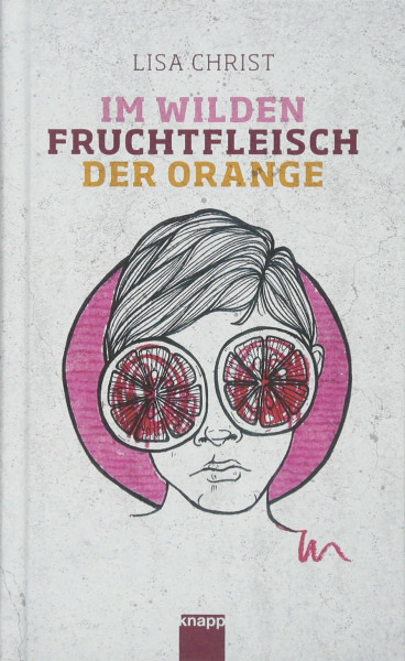 Im wilden Fruchtfleisch der Orange: Perlen-Reihe