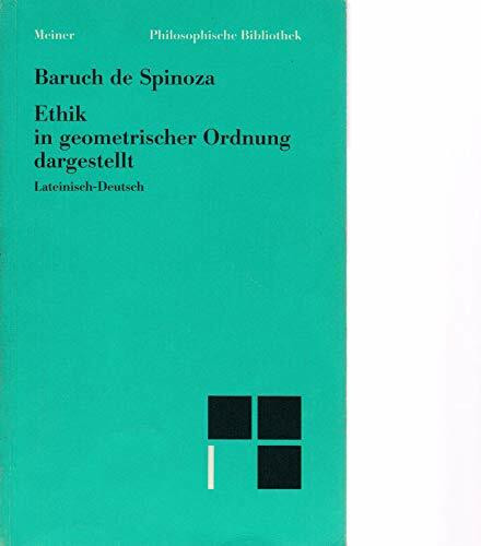 Sämtliche Werke: Philosophische Bibliothek, Bd.92, Ethik in geometrischer Ordnung dargestellt