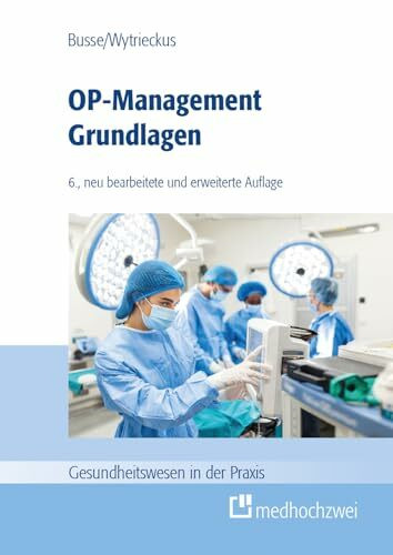 OP-Management Grundlagen (Gesundheitswesen in der Praxis)