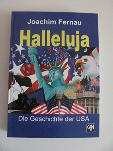 Halleluja - Die Geschichte der USA von Joachim Fernau Book