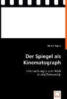 Der Spiegel als Kinematograph