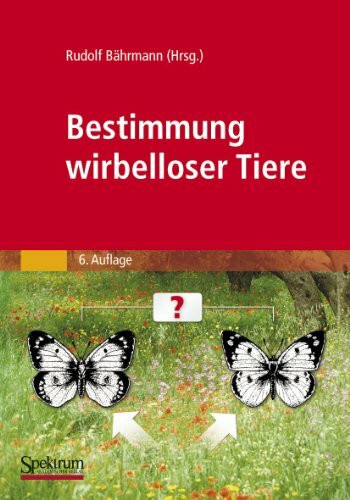 Bestimmung wirbelloser Tiere: Bildtafeln für zoologische Bestimmungsübungen und Exkursionen