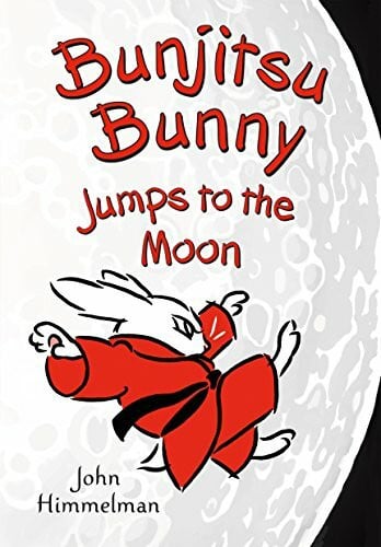 Bunjitsu Bunny Jumps to the Moon (Bunjitsu Bunny, 3, Band 3)