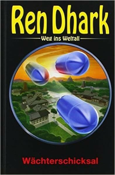 Ren Dhark – Weg ins Weltall 50: Wächterschicksal