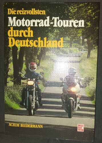 Die reizvollsten Motorrad-Touren durch Deutschland
