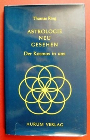 Astrologie neu gesehen. Der Kosmos in uns