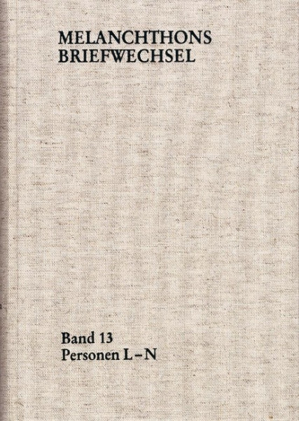 Melanchthons Briefwechsel / Regesten. Band 13: Personen L-N