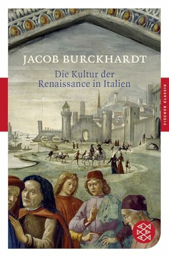 Die Kultur der Renaissance in Italien: Ein Versuch
