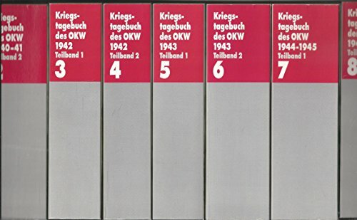 Kriegstagebuch des Oberkommandos der Wehrmacht 1940-1945 - Eine Dokumentation. Sonderausgabe in 8 Bänden Kriegstagebuch des Oberkommandos der Wehrmacht 1940-1945 - Eine Dokumentation. Sonderausgabe in 8 Bänden