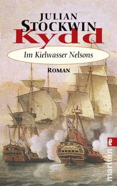 Kydd - Im Kielwasser Nelsons (Ein Kydd-Roman, Band 6)