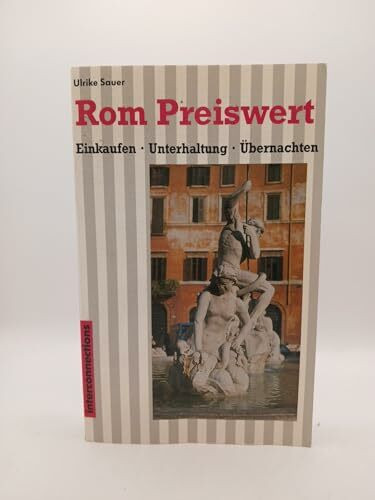 Rom preiswert. Einkaufen - Übernachten - Unterhaltung