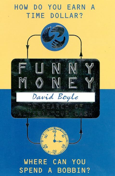 HarperCollins Publishers Ltd Funny Money, In Search Of Alternative Cash