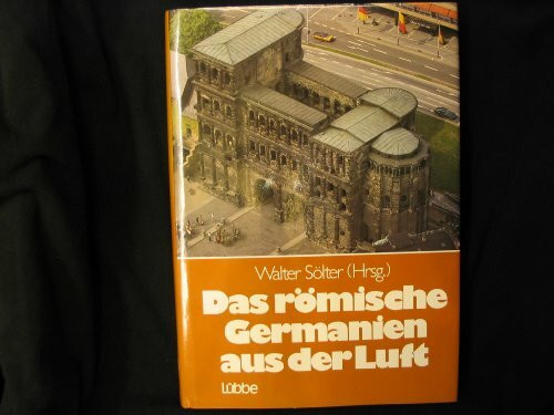 Das römische Germanien aus der Luft