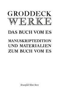 Das Buch vom Es. Text- und Manuskriptedition