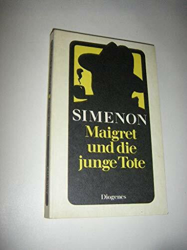 Maigret und die junge Tote: Roman