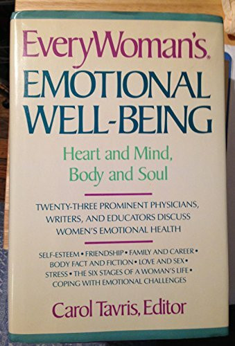 Everywoman's Emotional Well-Being: Heart and Mind, Body and Soul
