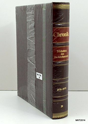 1976 - 1979; Band 20 (Chronik - Bibliothek des 20. Jahrhunderts)