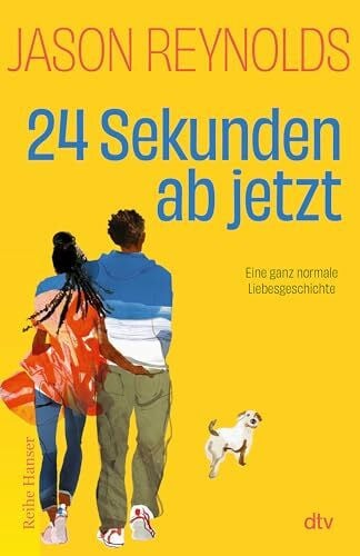 24 Sekunden ab jetzt: Eine ganz normale Liebesgeschichte | »Ein Juwel von einem Buch!« Angie Thomas, Autorin von ›The Hate U Give‹