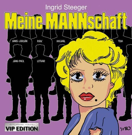 Ingrid Steeger - meine MANNschaft