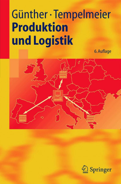 Produktion und Logistik (Springer-Lehrbuch)