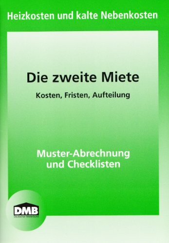 Die zweite Miete: Heizkosten und kalte Nebenkosten (Mietrecht)